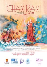 La ópera Chaxiraxi se representará en la Catedral de La Laguna por el 25 aniversario de la declaración de la ciudad como Patrimo